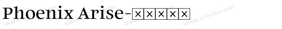 Phoenix Arise字体转换